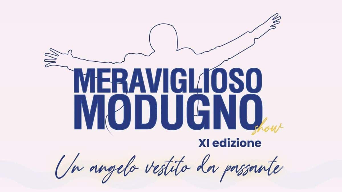 Meraviglioso Modugno 2022 a Polignano a Mare: programma, ospiti, biglietti e diretta tv