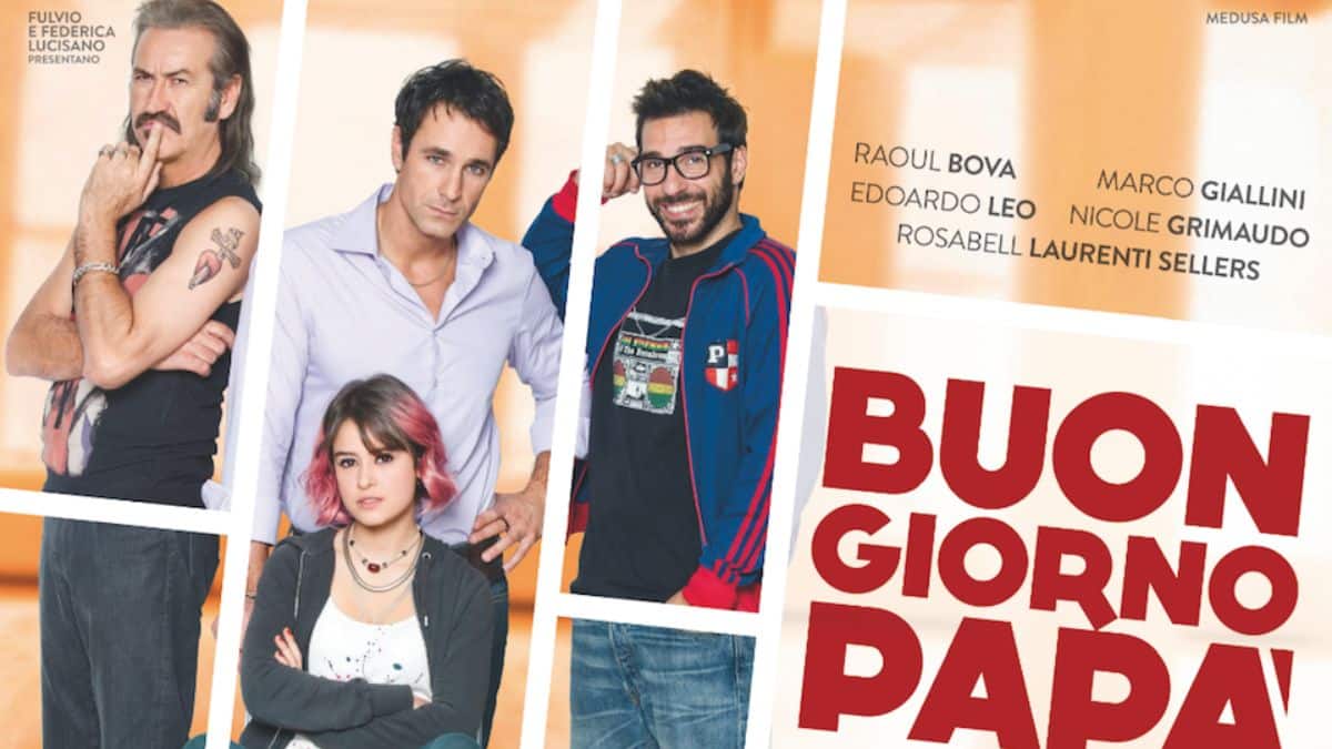 Buongiorno papà: trama, cast, curiosità e dove è stato girato il film con Raoul Bova